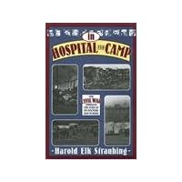 In Hospital and Camp: The Civil War through the Eyes of Its Doctors and Nurses In Hospital and Camp: The Civil War through the Eyes of Its Doctors and Nurses Hardcover Kindle Paperback