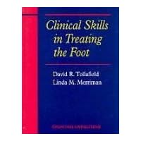 Clinical Skills in Treating the Foot Clinical Skills in Treating the Foot Hardcover