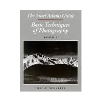 The Ansel Adams Guide: Basic Techniques of Photography, Book 2 The Ansel Adams Guide: Basic Techniques of Photography, Book 2 Paperback Hardcover
