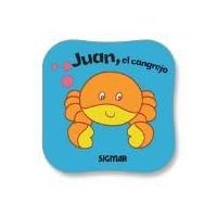 Juan, el cangrejo / Juan, the crab (Espuma / Foam) (Spanish Edition)