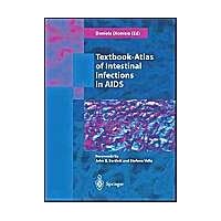 Textbook-Atlas of Intestinal Infections in AIDS Textbook-Atlas of Intestinal Infections in AIDS Hardcover