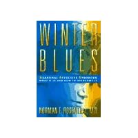 Winter Blues: Seasonal Affective Disorder: What It Is and How to Overcome It Winter Blues: Seasonal Affective Disorder: What It Is and How to Overcome It Paperback