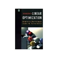 Introduction to Linear Optimization (Athena Scientific Series in Optimization and Neural Computation, 6) Introduction to Linear Optimization (Athena Scientific Series in Optimization and Neural Computation, 6) Hardcover