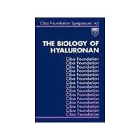 The Biology of Hyaluronan - Symposium No. 143 The Biology of Hyaluronan - Symposium No. 143 Hardcover Digital