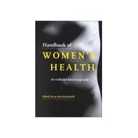 Handbook of Women's Health: An Evidence-Based Approach Handbook of Women's Health: An Evidence-Based Approach Hardcover Paperback