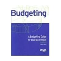 A Budgeting Guide for Local Government (Municipal Management Series) A Budgeting Guide for Local Government (Municipal Management Series) Paperback
