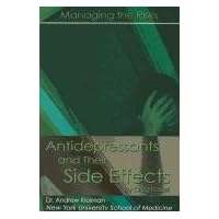 Antidepressants and Side Effects: Managing the Risks Antidepressants and Side Effects: Managing the Risks Paperback