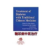 Treatment of Diabetes With Traditional Chinese Medicine Treatment of Diabetes With Traditional Chinese Medicine Hardcover