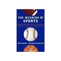 The Meaning Of Sports The Meaning Of Sports Hardcover Paperback