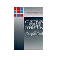 Customer Service Operations: The Complete Guide Customer Service Operations: The Complete Guide Hardcover