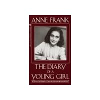 Anne Frank: The Diary of a Young Girl Anne Frank: The Diary of a Young Girl Hardcover Paperback Mass Market Paperback