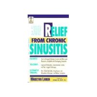 RELIEF FROM CHRONIC SINUSITIS (The Dell Medical Library) RELIEF FROM CHRONIC SINUSITIS (The Dell Medical Library) Mass Market Paperback