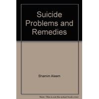 Suicide Problems and Remedies Suicide Problems and Remedies Hardcover
