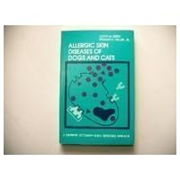 Allergic Skin Diseases of Dogs and Cats Allergic Skin Diseases of Dogs and Cats Paperback