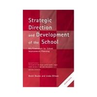 Strategic Direction and Development of the School (School Leadership) Strategic Direction and Development of the School (School Leadership) Paperback