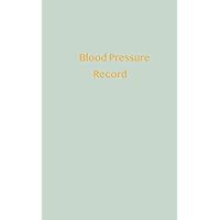 Blood Pressure Record: Convenient daily blood pressure and sugar level journal