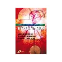 Hypertension: Your Questions Answered Hypertension: Your Questions Answered Paperback Flexibound