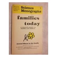 Families Today, Volume II; A Research Sampler on Families and Children- National Institute of Mental Health Science Monograph