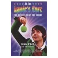At the Apple's Core: The Beatles from the Inside At the Apple's Core: The Beatles from the Inside Hardcover