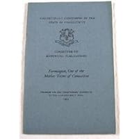 Farmington, One of the Mother Towns of Connecticut. Tercentary Commission of the State of Connecticut Farmington, One of the Mother Towns of Connecticut. Tercentary Commission of the State of Connecticut Paperback