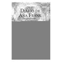 Diario de Ana Frank/ Diary of Anne Frank (Clasicos Universales/ Universal Classics) (Spanish Edition) Diario de Ana Frank/ Diary of Anne Frank (Clasicos Universales/ Universal Classics) (Spanish Edition) Audible Audiobook Kindle Hardcover Paperback Mass Market Paperback