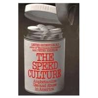 Speed Culture: Amphetamine Use and Abuse in America Speed Culture: Amphetamine Use and Abuse in America Hardcover Paperback