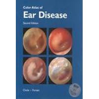 Color Atlas of Ear Disease Color Atlas of Ear Disease Hardcover Kindle