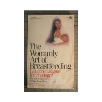 The Womanly art of Breastfeeding The Womanly art of Breastfeeding Paperback Hardcover