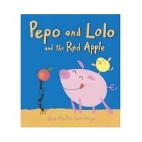 Pepo and Lolo and the Red Apple: Super Sturdy Picture Books Pepo and Lolo and the Red Apple: Super Sturdy Picture Books Hardcover