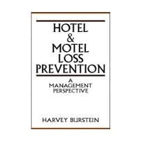 Hotel and Motel Loss Prevention: A Management Perspective Hotel and Motel Loss Prevention: A Management Perspective Paperback