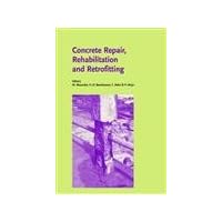 Concrete Repair, Rehabilitation and Retrofitting: Proceedings of the International Conference, ICCRRR-1, Cape Town, South Africa, 21-23 November 2005 ... and Monographs in Engineering, Water a)
