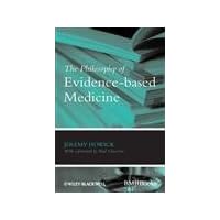 The Philosophy of Evidence-Based Medicine The Philosophy of Evidence-Based Medicine Paperback Kindle