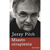 Miasto Utrapienia (Polish Edition) Miasto Utrapienia (Polish Edition) Hardcover Paperback