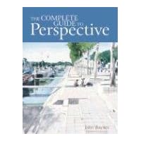 The Complete Guide To Perspective The Complete Guide To Perspective Paperback Hardcover Mass Market Paperback