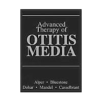Advanced Therapy of Otitis Media Advanced Therapy of Otitis Media Hardcover