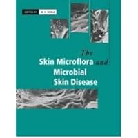 The Skin Microflora and Microbial Skin Disease The Skin Microflora and Microbial Skin Disease Hardcover Kindle Paperback Mass Market Paperback