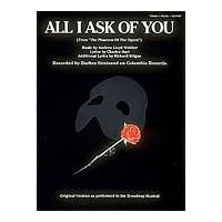 All I Ask of You (From 