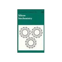 Silicon Biochemistry - Symposium No. 121 Silicon Biochemistry - Symposium No. 121 Hardcover