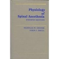 Physiology of Spinal Anesthesia Physiology of Spinal Anesthesia Hardcover