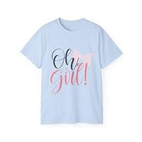 Oh Girl! Elegantly Trendy Tee Cleverly Classy Strong Empowered Fashionable Hangout Unisex Heavy Cotton T-Shirt