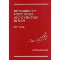 Disposition of Toxic Drugs And Chemicals in Man Disposition of Toxic Drugs And Chemicals in Man Hardcover
