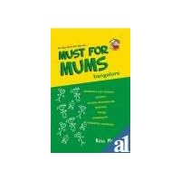MUST FOR MUMS Bangalore, n/e