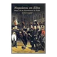 Napoleon on Elba: The Diary of an Eyewitness to Exile Napoleon on Elba: The Diary of an Eyewitness to Exile Hardcover