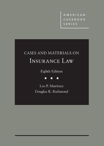 Cases and Materials on Insurance Law (American Casebook Series)