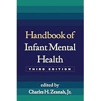 Handbook of Infant Mental Health, Third Edition Handbook of Infant Mental Health, Third Edition Paperback Hardcover
