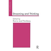 Dreaming and Thinking (Psychology, Psychoanalysis & Psychotherapy) Dreaming and Thinking (Psychology, Psychoanalysis & Psychotherapy) Kindle Hardcover Paperback