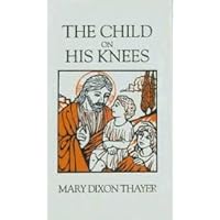 The Child on His Knees The Child on His Knees Hardcover