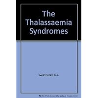 The thalassaemia syndromes The thalassaemia syndromes Hardcover Digital