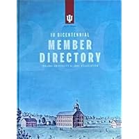 IU Bicentennial Member Directory 1820-2020 Indiana University Alumni Association