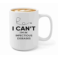 Med Specialist Coffee Mug 15oz White -In Infectious Diseases - Doctor Surgeon MD Practitioner Physician Nurse Pharmacist Expert Specialist